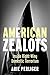 American Zealots by Arie Perliger