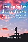 Blessings for the Animal Nations Blessings for the Animal Nations