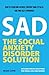 The Social Anxiety Disorder Solution by Michael        Cooper