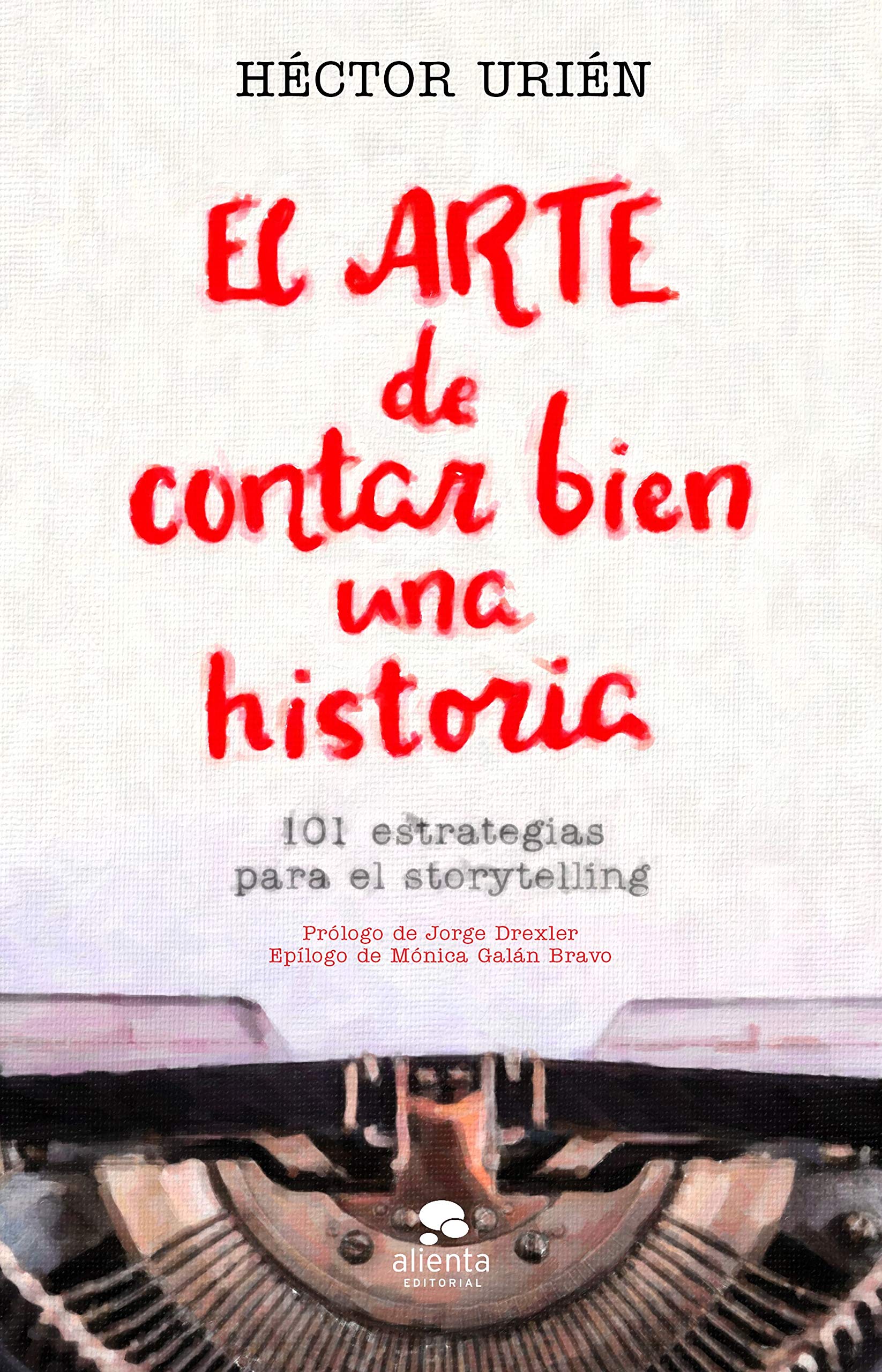 El arte de contar bien una historia (Paperback)