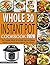 Whole 30 Instant Pot Cookbook 2020 by Laytoya Thomas