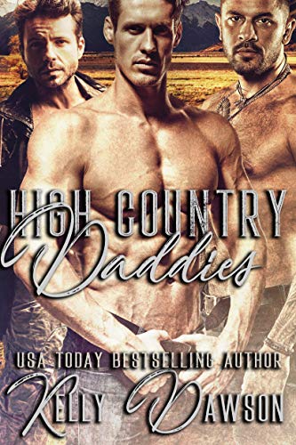 High Country Daddies (High Country Men, #1)