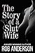 The Story of a Slut Wife