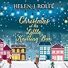 Christmas at the Little Knitting Box by Helen J. Rolfe