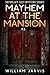 Mayhem At The Mansion #3 (S...