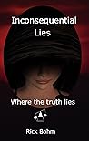 Inconsequential Lies: Where the truth lies
