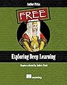Exploring Deep Learning