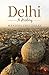 DELHI by Manisha Choudhary