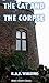 The Cat and the Corpse: A P...