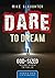 Dare to Dream Youth: Creati...