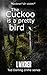 The Cuckoo is a Pretty Bird...