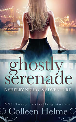 Ghostly Serenade: (Shelby Nichols Adventure #13)
