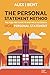 The Personal Statement Method by Alex J Bent