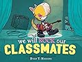 We Will Rock Our Classmates (Penelope Rex, #2) 