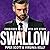 Swallow (A Forbidden Desires Spin-off, #1)