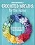 Crocheted Wreaths for the H...