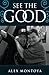 See the Good