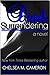 Dark Surrendering (Surrender Saga #3)