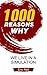 1000 Reasons why We live in...