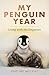 My Penguin Year: Living with the Emperors