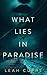 What Lies in Paradise: An i...