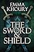 The Sword and Shield
