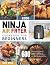 Ninja Air Fryer Cookbook for Beginners 2020 by Kay Cole