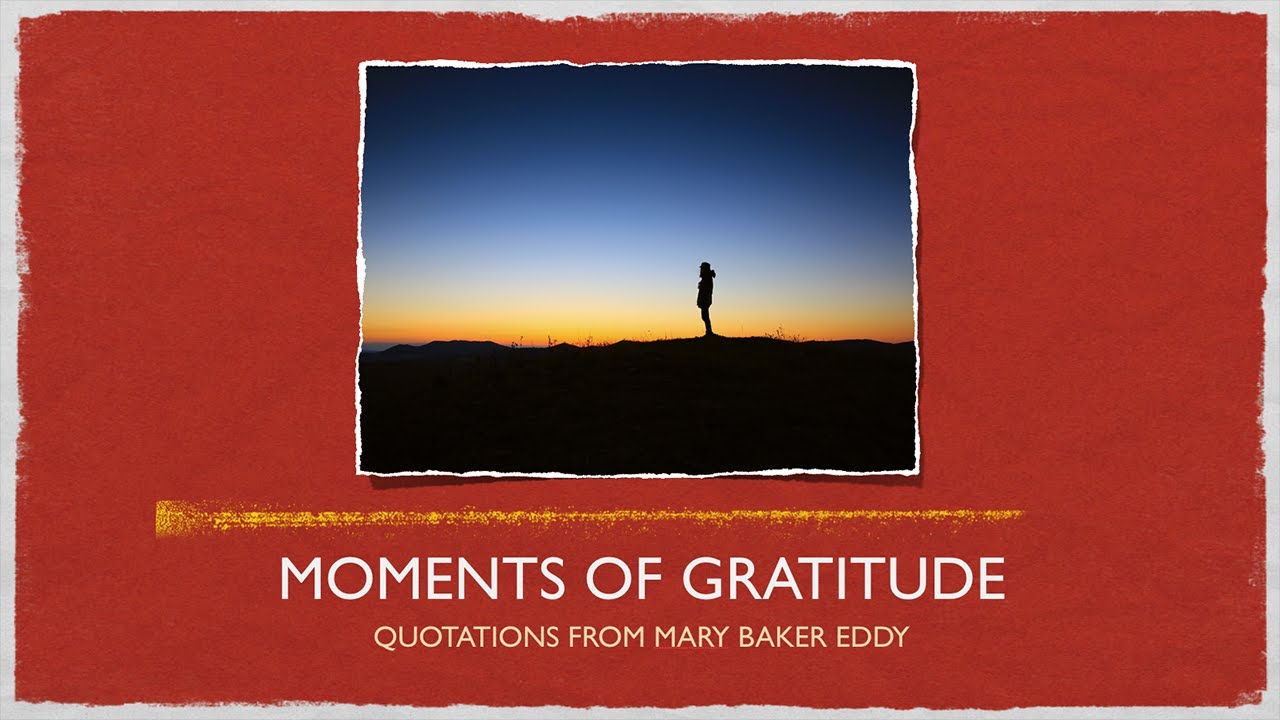 Moments of Gratitude: Quotations from Mary Baker Eddy