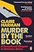Murder by the Book: A Sensational Chapter in Victorian Crime