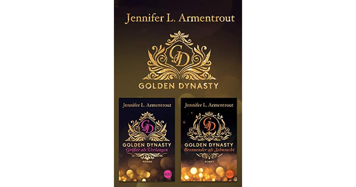 Golden Dynasty Teil 1 & 2 by Jennifer L. Armentrout