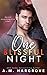 One Blissful Night A Stand Alone, Second Chance, Enemies To Lovers Romance (A West Sisters Novel) by A.M. Hargrove