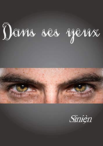 Dans ses yeux - romance M/M handicap (French Edition)