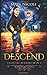 Descend (Celestial Academy, #2)