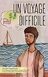 Un Voyage Difficile