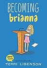 Becoming Brianna