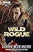 Wild Rogue by Louise Rose-Innes