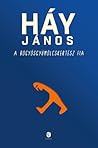 A bogyósgyümölcskertész fia by János Háy
