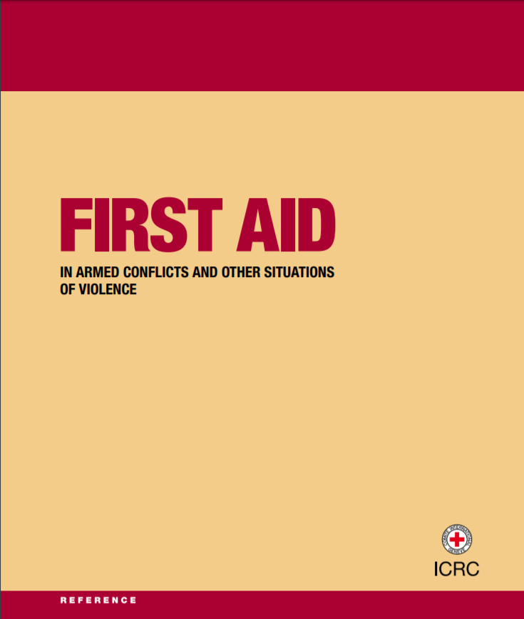 First Aid in Armed Conflicts and Other Situations of Violence