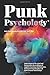 Punk Psychology: Learn secr...