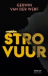Strovuur by Gerwin van der Werf Strovuur by Gerwin van der Werf