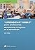 "Aprendizaje visible" para profesores : maximizando el impacto en el aprendizaje
