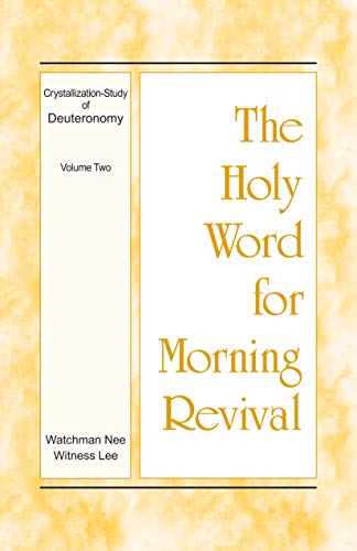Crystallization-study of Deuteronomy: Volume Two (The Holy Word for Morning Revival)