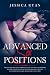 Advanced Sex Positions: Master Your Abilities to Improve Sex Life and Take Your Bedroom Pleasure to The Next Level With the Most Effective and Uncensored Techniques, Tips and Dirty Sexy Games