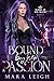 Bound by Her Passion by Mara Leigh