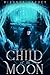 Child of the Moon (Rift Mag...