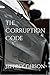 The Corruption Code