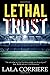 Lethal Trust (Cassidy Clark #3)