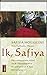 Ik,  Safiya