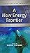 A New Energy Frontier by Sudhir T. Devare