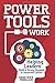 P.O.W.E.R. Tools @ Work: Helping Leaders Build a Strong, Engaged & Connected Culture